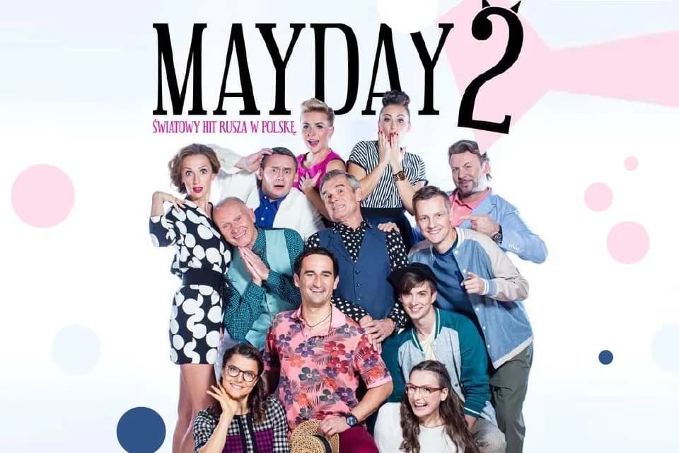 Mayday 2 spektakl - poznaj obsadę, recenzje i daty występów